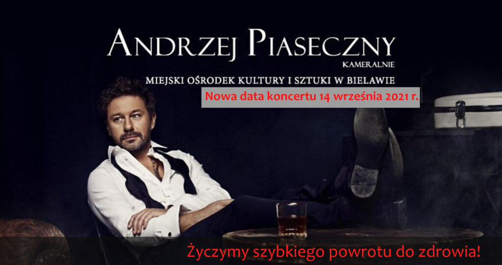 Baner z informacją o przeniesieniu koncertu Andrzeja Piasecznego