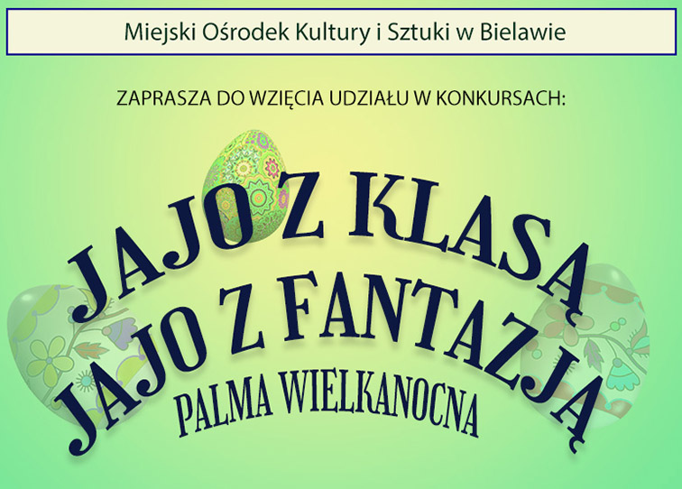 Plakat konkursu JAJO Z KLASĄ/JAJO Z FANTAZJĄ oraz PALMA WIELKANOCNA 2023 - miniaturka