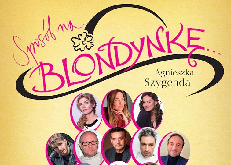 Plakat spektaklu "Sposób na blondynkę" - miniaturka